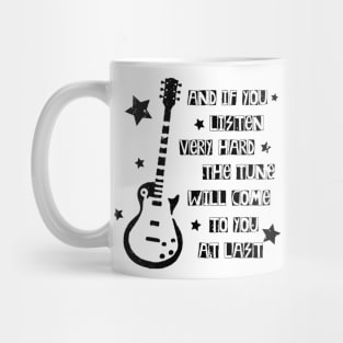 AND IF YOU LISTEN VERY HARD Mug